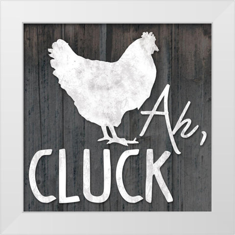 Ah Cluck White Modern Wood Framed Art Print by Gibbons, Lauren