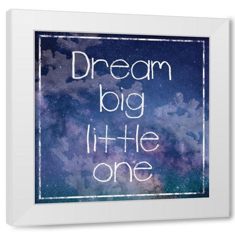 DreamBig White Modern Wood Framed Art Print by Gibbons, Lauren