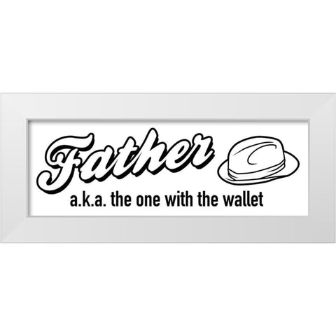 Father Wallet White Modern Wood Framed Art Print by Grey, Jace