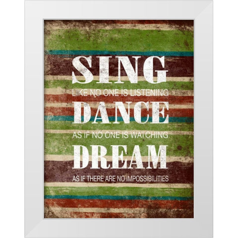 Sing Dance Dream White Modern Wood Framed Art Print by Grey, Jace