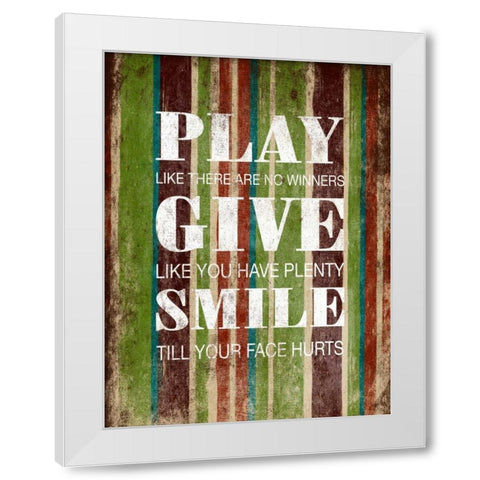 Play Give Smile White Modern Wood Framed Art Print by Grey, Jace