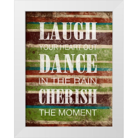 Laugh Dance Cherish White Modern Wood Framed Art Print by Grey, Jace
