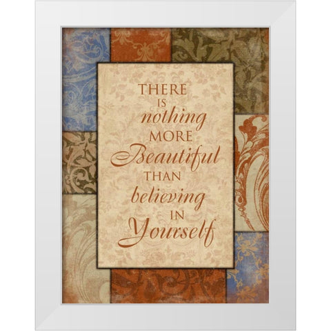 Believe In Yourself White Modern Wood Framed Art Print by Grey, Jace