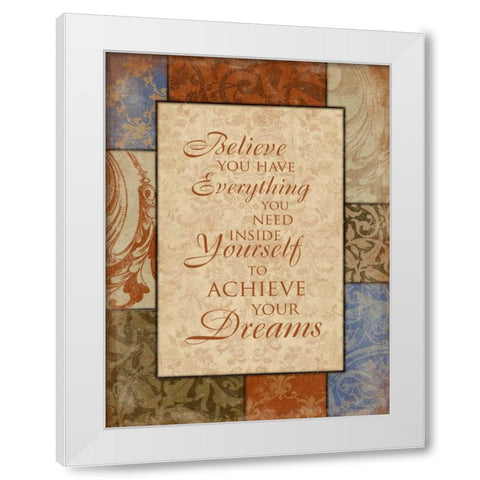 Achieve Your Dreams White Modern Wood Framed Art Print by Grey, Jace