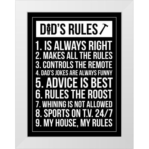 Dads Rules Invert White Modern Wood Framed Art Print by Grey, Jace