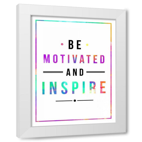 Be Motivated rainbow White Modern Wood Framed Art Print by Grey, Jace