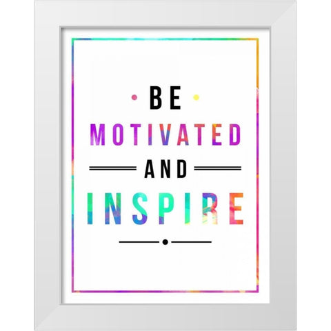 Be Motivated rainbow White Modern Wood Framed Art Print by Grey, Jace