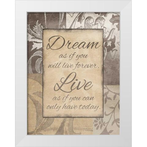 Dream Live White Modern Wood Framed Art Print by Grey, Jace