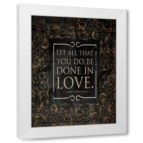 Done In Love White Modern Wood Framed Art Print by Grey, Jace