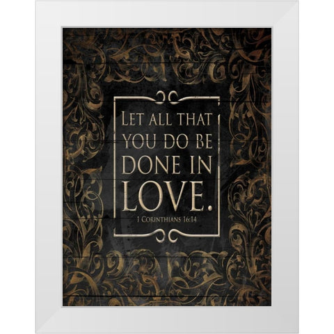 Done In Love White Modern Wood Framed Art Print by Grey, Jace