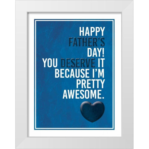 Fathers Awesome White Modern Wood Framed Art Print by Grey, Jace