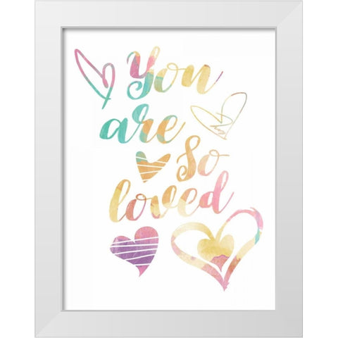 So Loved White Modern Wood Framed Art Print by Grey, Jace