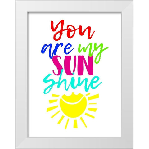 My Sunshine White Modern Wood Framed Art Print by Grey, Jace