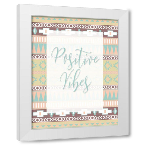 Positive Vibes White Modern Wood Framed Art Print by Grey, Jace