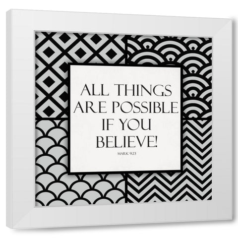 If You Believe White Modern Wood Framed Art Print by Grey, Jace