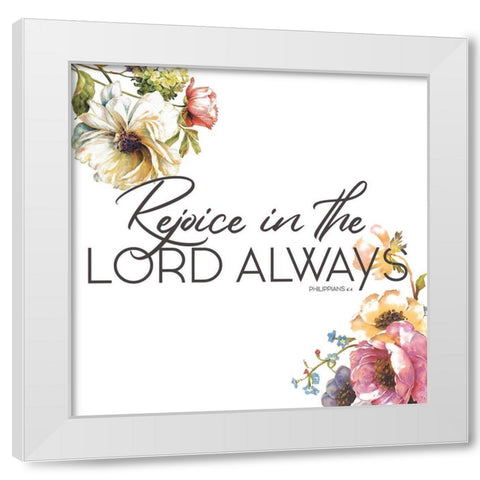 Rejoice Always White Modern Wood Framed Art Print by Grey, Jace