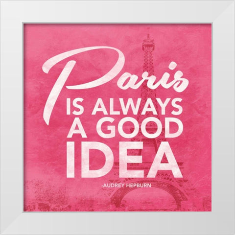 Paris Good White Modern Wood Framed Art Print by Grey, Jace