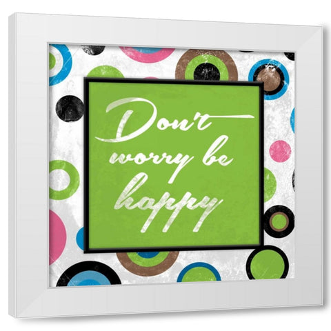 Be happy White Modern Wood Framed Art Print by Grey, Jace