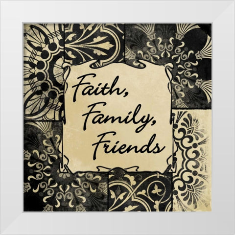 Faith Family Friends White Modern Wood Framed Art Print by Grey, Jace