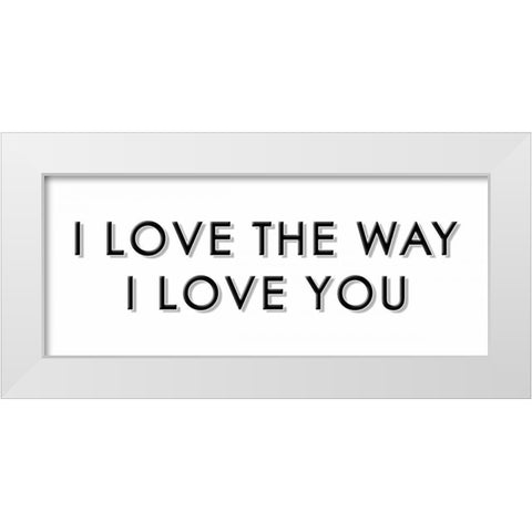 Love White Modern Wood Framed Art Print by Grey, Jace