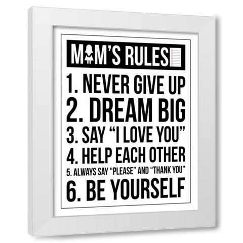 Mom Rules White Modern Wood Framed Art Print by Grey, Jace