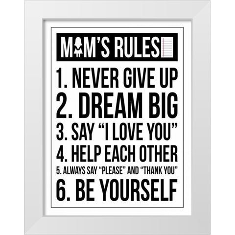 Mom Rules White Modern Wood Framed Art Print by Grey, Jace