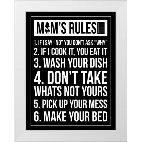 Mom Rules IV White Modern Wood Framed Art Print by Grey, Jace