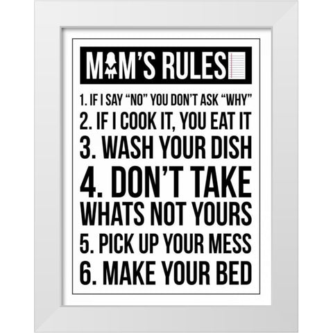 Mom Rules III White Modern Wood Framed Art Print by Grey, Jace