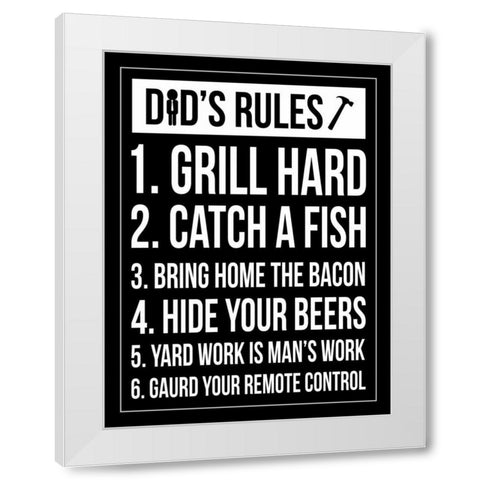 Dad Rules II White Modern Wood Framed Art Print by Grey, Jace