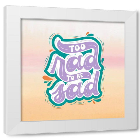 Too Rad White Modern Wood Framed Art Print by Keith, Jesse