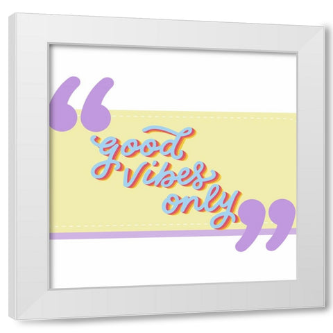 Good Vibes White Modern Wood Framed Art Print by Keith, Jesse