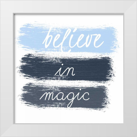 Believe in Magic White Modern Wood Framed Art Print by Matic, Jelena