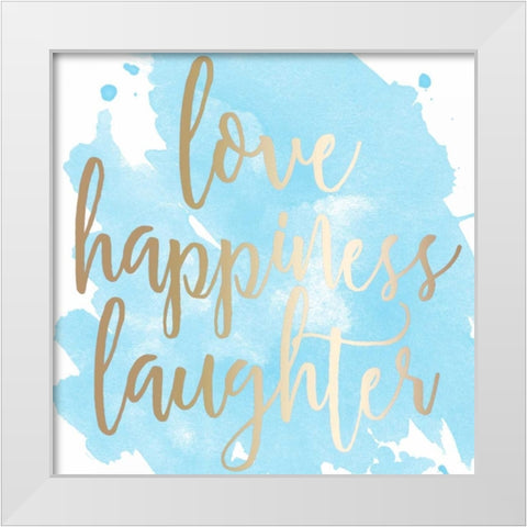 Love Happiness Laughter White Modern Wood Framed Art Print by Matic, Jelena