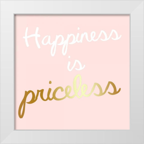 Priceless Happiness White Modern Wood Framed Art Print by Matic, Jelena