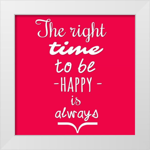 To Be Happy White Modern Wood Framed Art Print by Matic, Jelena