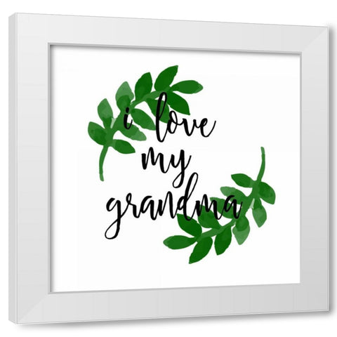 Grandma Love White Modern Wood Framed Art Print by Matic, Jelena