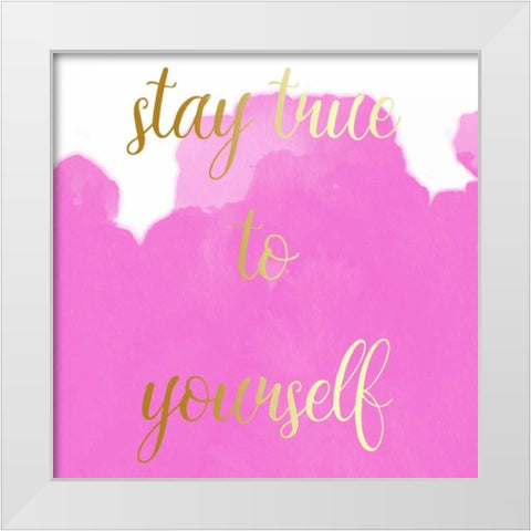 Stay True White Modern Wood Framed Art Print by Matic,Jelena