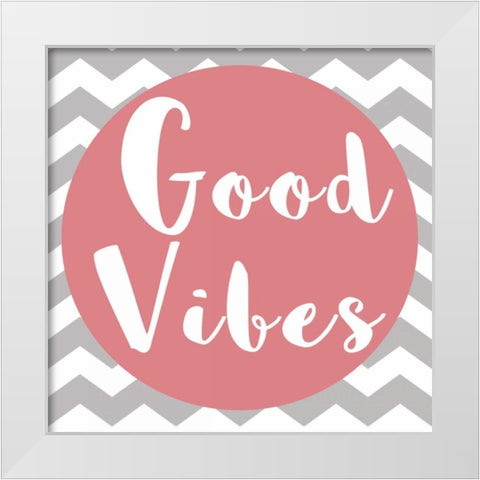 Good Vibes White Modern Wood Framed Art Print by Matic,Jelena