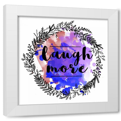 Laugh More White Modern Wood Framed Art Print by Matic,Jelena