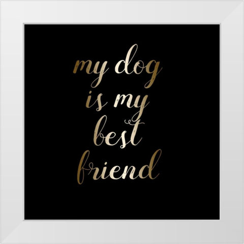 Best Friend Dog White Modern Wood Framed Art Print by Matic,Jelena