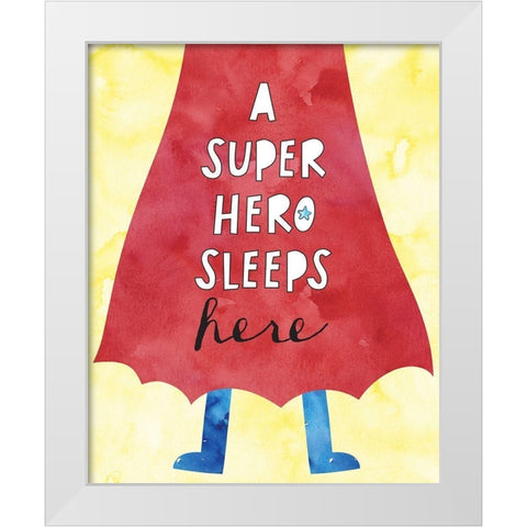 Super Hero Sleeps Here White Modern Wood Framed Art Print by McCully, Jennifer