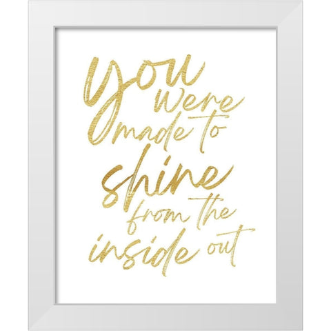 Made To Shine White Modern Wood Framed Art Print by McCully, Jennifer
