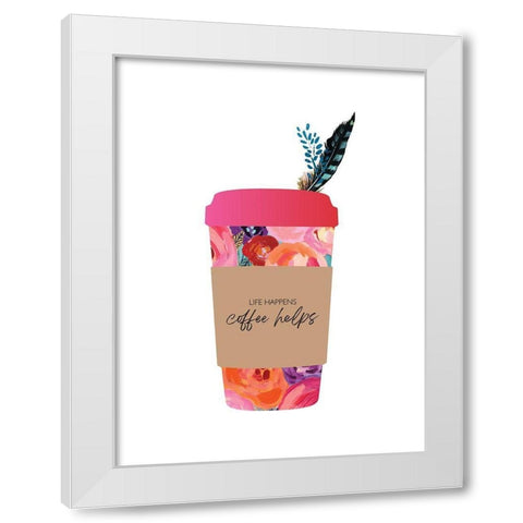 Life Happens Coffee Helps White Modern Wood Framed Art Print by McCully, Jennifer