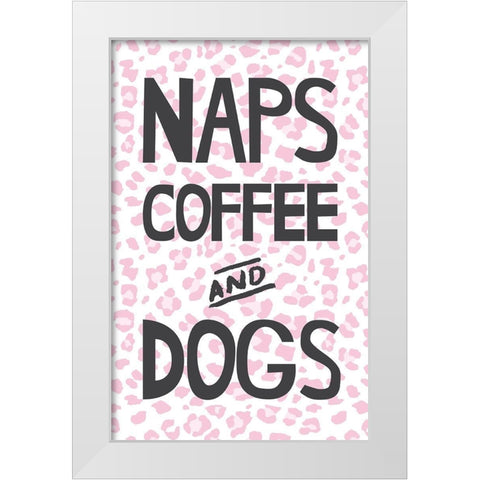 Naps Coffee Dogs 3 White Modern Wood Framed Art Print by McCully, Jennifer
