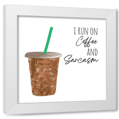 Coffee And Sarcasm White Modern Wood Framed Art Print by McCully, Jennifer