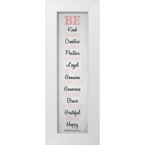 BE Happy v3 White Modern Wood Framed Art Print by Kimberly, Allen