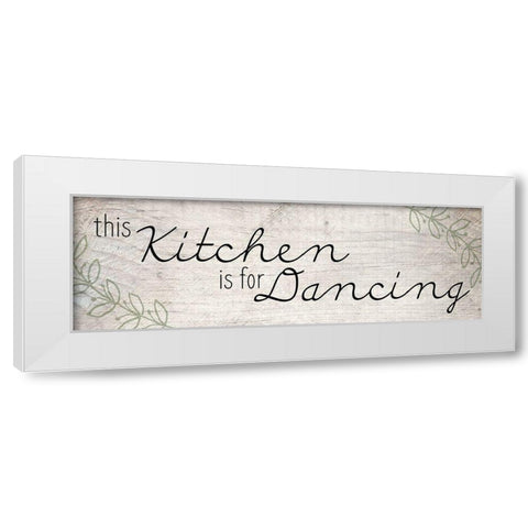 This Kitchen is for Dancing White Modern Wood Framed Art Print by Kimberly, Allen