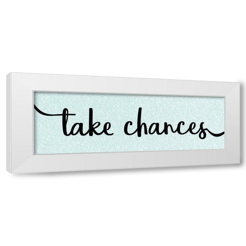 Take Chances White Modern Wood Framed Art Print by Kimberly, Allen