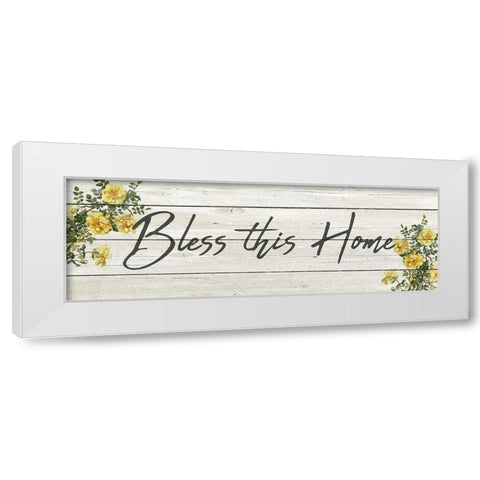 Bless this Home White Modern Wood Framed Art Print by Kimberly, Allen