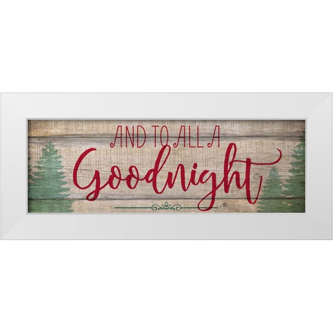And to All a Goodnight White Modern Wood Framed Art Print by Kimberly, Allen